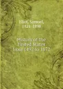 History of the United States from 1492 to 1872 - Samuel Eliot