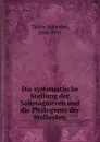 Die systematische Stellung der Solenogastren und die Phylogenie der Mollusken - Johannes Thiele