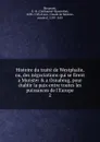 Histoire du traite de Westphalie, ou, des negociations qui se firent a Munster . a Osnabrug, pour etablir la paix entre toutes les puissances de l.Europe - Guillaume-Hyacinthe Bougeant