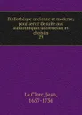 Bibliotheque ancienne et moderne, pour servir de suite aux Bibliotheques universelles et choisies - Jean le Clerc