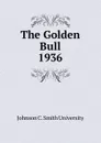The Golden Bull - Johnson C. Smith University