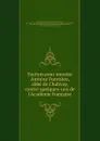 Factum pour messire Antoine Furetiere, abbe de Chalivoy, contre quelques-uns de l.Academie francaise - Antoine Furetière
