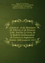 Lettres d. . et de Messieurs de Villeroy, et de Puisieux a Mr. Antoine Le Fevre de la Boderie Ambassadeur de France en Angleterre . Depuis 1606 jusqu.en 1611 - Henri IV