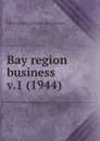 Bay region business - San Francisco Chamber of Commerce