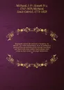 Biographie universelle ancienne et moderne, ou, Histoire, par ordre alphabetique, de la vie publique et privee de tous les hommes qui se sont fait remarquer par leurs ecrits, leurs actions, leurs talents, leurs vertus ou leurs crimes - Joseph Fr. Michaud