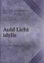 Auld Licht idylls - J. M. Barrie