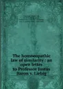 The homoeopathic law of similarity - Eduard von Grauvogl