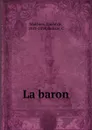 La baron - Emile de Molènes