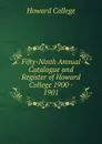 Fifty-Ninth Annual Catalogue and Register of Howard College 1900 - 1901 - Howard College