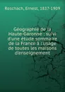 Geographie de la Haute-Garonne - Ernest Roschach