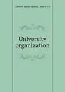 University organization - James Mercer Garnett
