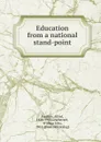 Education from a national stand-point - Fouillée Alfred