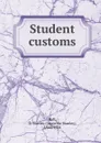 Student customs - G. Stanley Hall