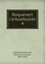 Roquevert l.arbuebusier - Paul Henri Joseph Molé-Gentilhomme