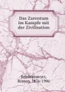 Das Zarentum im Kampfe mit der Zivilisation - Roman Sembratowycz