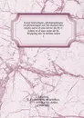 Essai historique, philosophique et pittoresque sur les danses des morts suivi d.une lettre de M. C. Leber et d.une note de M. Depping sur le meme sujet - Eustache-Hyacinthe Langlois