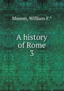 A history of Rome - William F. Masom