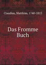 Das Fromme Buch - Matthias Claudius