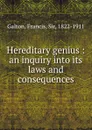 Hereditary genius - Galton Francis