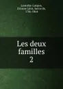 Les deux familles - Étienne Léon Lamothe-Langon
