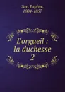 L.orgueil - Eugène Sue