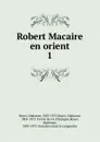 Robert Macaire en orient - Alphonse Royer