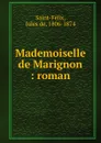 Mademoiselle de Marignon - Jules de Saint-Félix