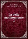 La belle moissonneuse - Jules de Saint-Félix