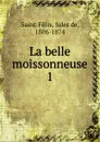 La belle moissonneuse - Jules de Saint-Félix