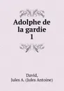 Adolphe de la gardie - Jules Antoine David