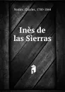 Ines de las Sierras - Charles Nodier