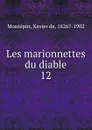 Les marionnettes du diable - Xavier de Montepin