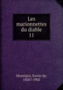 Les marionnettes du diable - Xavier de Montepin