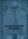 Les marionnettes du diable - Xavier de Montepin