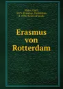 Erasmus von Rotterdam - Emil Major