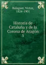 Historia de Cataluna y de la Corona de Aragon - Victor Balaguer