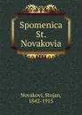 Spomenica St. Novakovia - Stojan Novakovic