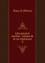 Une passion secrete - Pierre Pons