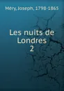 Les nuits de Londres - Joseph Méry