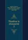 Thadeus le ressuscite - Michel Masson