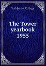 The Tower yearbook - York Junior College