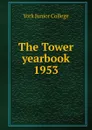 The Tower yearbook - York Junior College