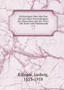 Vorlesungen uber den Bau der nervosen Zentralorgane des Menschen und der Tiere - Ludwig Edinger