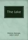 The lake - Moore George
