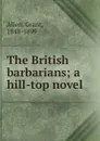 The British barbarians - Grant Allen