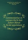 Commentarius in carmen Ka.bi ben Zoheir Banat Su.ad appelatum - Abd Allh ibn Ysuf