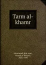 Tarm al-khamr - Muammad iddq asan
