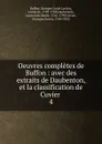 Oeuvres completes de Buffon - Georges Louis Leclerc Buffon