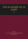 Avis au peuple sur sa sante - Samuel Auguste David Tissot