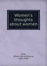 Women.s thoughts about women - Dinah Maria Mulock Craik